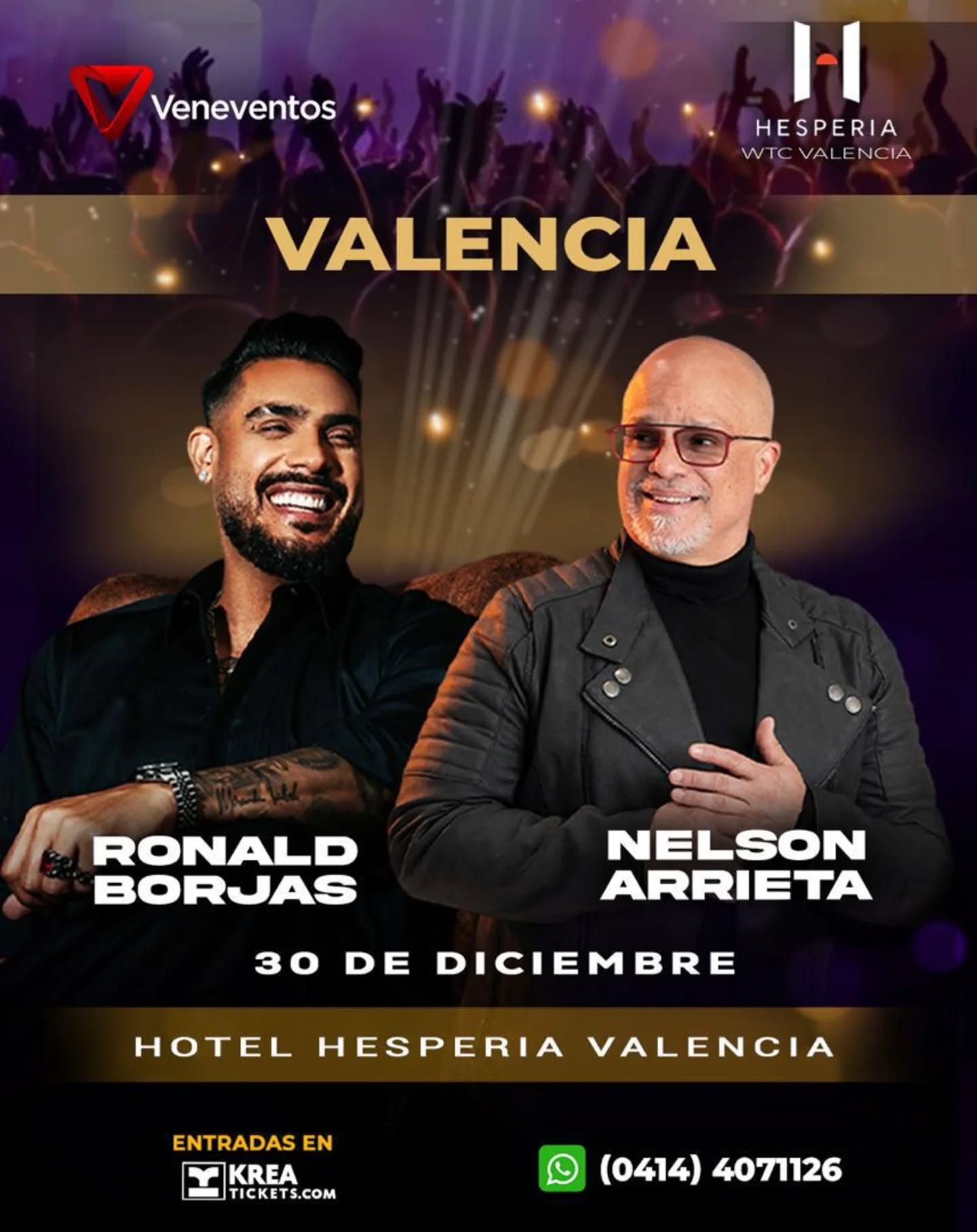 El próximo 30 de diciembre: Nelson Arrieta y Ronald Borjas ofrecerán concierto juntos por primera vez en Valencia

MAYOR INFORMACION VISITA
WWW.LALOCURA.COM

El concierto producido por Veneventos se realizará en el Hotel Hesperia Valencia para celebrar Navidad y despedir el año 2025.

Nelson Arrieta @nelsonarrieta7 y Ronald Borjas @ronaldborjas ofrecerán un concierto juntos por primera vez el próximo 30 de diciembre, en los espacios del hotel Hesperia World Trade Center Valencia.

El show hará posible el encuentro de ambos artistas en un mismo escenario y al mismo tiempo servirá de antesala para despedir el año 2025. Una velada única que promete un recorrido musical por grandes éxitos, para el público venezolano.

📌 @veneventosoficial 
📝 @muria.comunicaciones